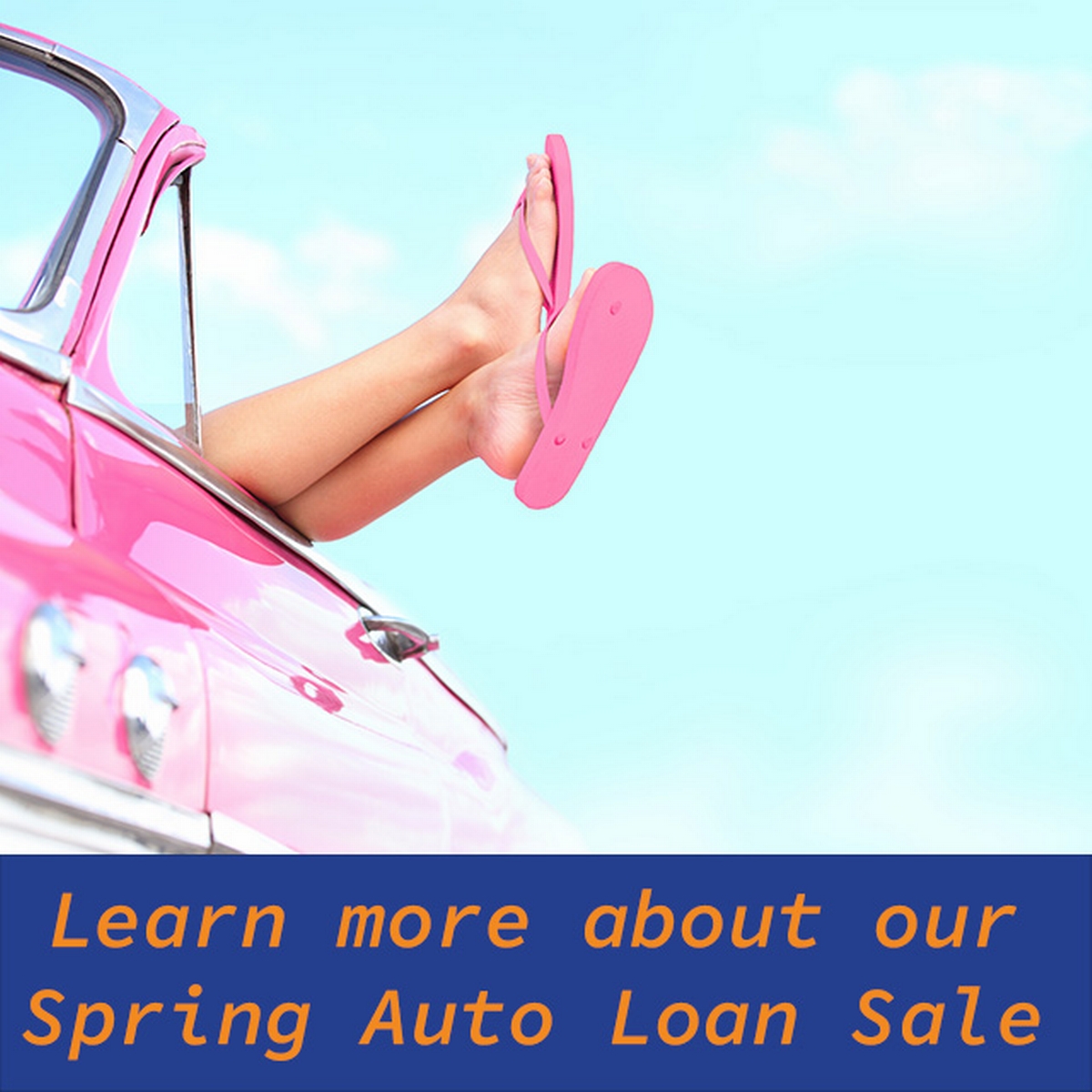 Learn more about our spring auto loan sale!